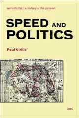 9781584350408-1584350407-Speed and Politics, new edition (Semiotext(e) / Foreign Agents)