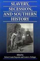 9780813919515-0813919517-Slavery, Secession, and Southern History
