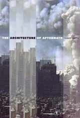 9780226764696-0226764699-The Architecture of Aftermath