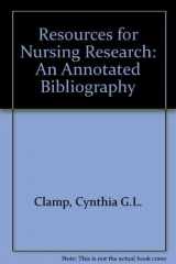 9781856041171-1856041174-Resources for Nursing Research: An Annotated Bibliography