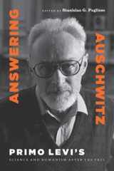 9780823233588-0823233588-Answering Auschwitz: Primo Levi's Science and Humanism after the Fall