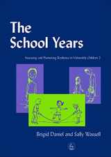 9781843100188-1843100185-The School Years: Assessing and Promoting Resilience in Vulnerable Children 2