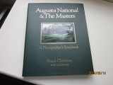 9781886947115-1886947112-Augusta National & the Masters: A Photographer's Scrapbook