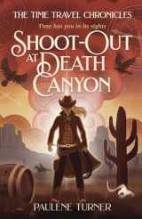 9780645730845-064573084X-Shoot-out at Death Canyon: A YA time travel adventure in the Wild West (The Time Travel Chronicles)