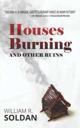 9781643961156-1643961152-Houses Burning and Other Ruins