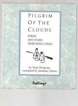 9780834802575-0834802570-Pilgrim of the Clouds: Poems and Essays from Ming China