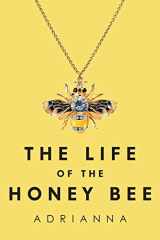 9781645152071-1645152073-The Life of the Honey Bee