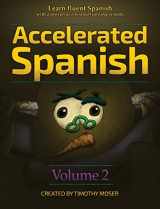 9781624870668-162487066X-Accelerated Spanish Volume 2: Learn fluent Spanish with a proven accelerated learning system