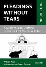 9780198804055-0198804059-Pleadings Without Tears: A Guide to Legal Drafting Under the Civil Procedure Rules