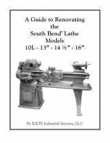 9781482334586-1482334585-A Guide to Renovating the South Bend Lathe Models 10L 13 14-1/2 16