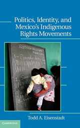 9781107001206-110700120X-Politics, Identity, and Mexico’s Indigenous Rights Movements (Cambridge Studies in Contentious Politics)