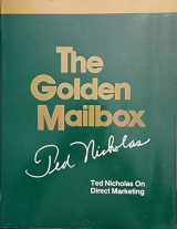 9780942103052-094210305X-The golden mailbox: Ted Nicholas on direct marketing