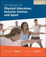 9780073138930-0073138932-Foundations of Physical Education, Exercise Science, and Sport with PowerWeb