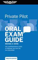 9781644250150-1644250152-Private Pilot Oral Exam Guide: The comprehensive guide to prepare you for the FAA checkride (Oral Exam Guide Series)