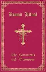9781945275173-1945275170-The Roman Ritual: Volume I: Sacraments and Processions