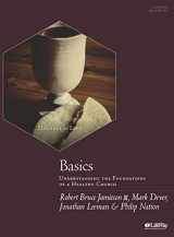 9781430055143-1430055146-Basics - Bible Study Book: Understanding the Foundations of a Healthy Church