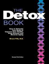 9780941599894-0941599892-The Detox Book: How to Detoxify Your Body to Improve Your Health, Stop Disease and Reverse Aging