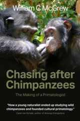 9781861515827-1861515820-Chasing after Chimpanzees: The Making of a Primatologist