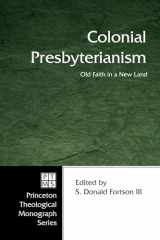 9781498247849-1498247849-Colonial Presbyterianism (Princeton Theological Monograph)