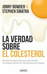 9788479538507-8479538503-La verdad sobre el colesterol: Descubre los falsos mitos acerca del colesterol. Un programa efectivo y sin medicamentos para rebajarlo (Spanish Edition)