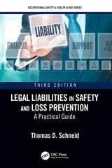 9781138501652-1138501654-Legal Liabilities in Safety and Loss Prevention: A Practical Guide, Third Edition (Occupational Safety & Health Guide Series)