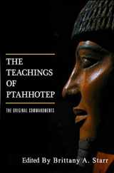 9781532939990-153293999X-The Teachings of Ptahhotep: The Original Ten Commandments