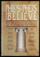 9780830818518-0830818510-Philosophers Who Believe: The Spiritual Journeys of 11 Leading Thinkers