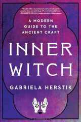 9780143133544-0143133543-Inner Witch: A Modern Guide to the Ancient Craft