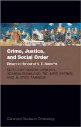 9780192859600-0192859609-Crime, Justice, and Social Order: Essays in Honour of A. E. Bottoms (Clarendon Studies in Criminology)