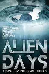 9781912327362-1912327368-Alien Days Anthology: A Science Fiction Short Story Collection (The Days Series)