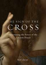 9781685780326-1685780326-The Sign of the Cross: Recovering the Power of the Ancient Prayer