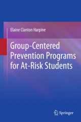 9781489982247-1489982248-Group-Centered Prevention Programs for At-Risk Students