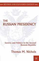 9780312293376-0312293372-The Russian Presidency: Society and Politics in the Second Russian Republic