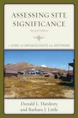 9780759111271-0759111278-Assessing Site Significance: A Guide for Archaeologists and Historians (Heritage Resource Management Series)