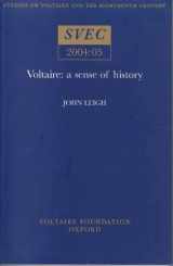 9780729408370-072940837X-Voltaire: A sense of history (Oxford University Studies in the Enlightenment, 2004:05)