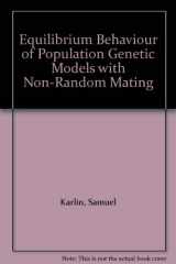 9780677619156-0677619154-Equilibrium Behaviour of Population Genetic Models with Non-Random Mating
