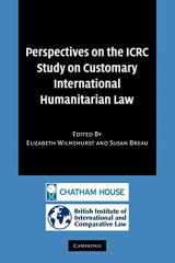9781107402386-1107402387-Perspectives on the ICRC Study on Customary International Humanitarian Law