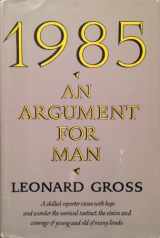 9780393086362-0393086364-1985, an argument for man