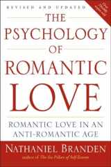 9781585426256-1585426253-The Psychology of Romantic Love: Romantic Love in an Anti-Romantic Age