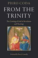 9780813233017-0813233011-From the Trinity: The Coming of God in Revelation and Theology