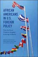 9780252080418-0252080416-African Americans in U.S. Foreign Policy: From the Era of Frederick Douglass to the Age of Obama
