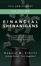 9781978605466-1978605463-Financial Shenanigans, Fourth Edition: How to Detect Accounting Gimmicks and Fraud in Financial Reports