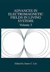 9780306464843-0306464845-Advances in Electromagnetic Fields in Living Systems (Advances in Electromagnetic Fields in Living Systems, 3)