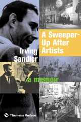 9780500238134-0500238138-A Sweeper-Up After Artists: A Memoir