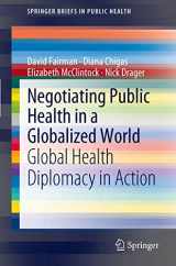 9789400727793-9400727798-Negotiating Public Health in a Globalized World: Global Health Diplomacy in Action (SpringerBriefs in Public Health)