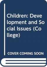 9780669077544-0669077542-Children: Development and Social Issues