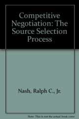 9780935165296-0935165290-Competitive Negotiation: The Source Selection Process