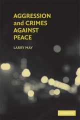 9780521719155-0521719151-Aggression and Crimes Against Peace (Philosophical and Legal Aspectrs of War and Conflict)
