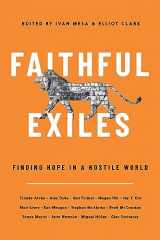 9781956593099-1956593098-Faithful Exiles: Finding Hope in a Hostile World (The Gospel Coalition)