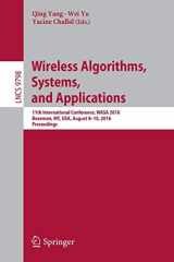 9783319428352-3319428357-Wireless Algorithms, Systems, and Applications: 11th International Conference, WASA 2016, Bozeman, MT, USA, August 8-10, 2016. Proceedings (Lecture Notes in Computer Science, 9798)